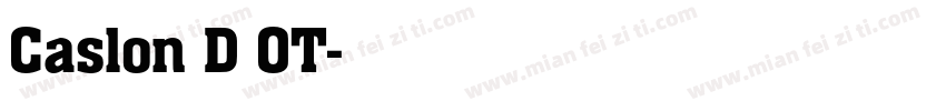 Caslon D OT字体转换